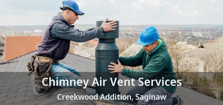 Chimney Air Vent Services Creekwood Addition, Saginaw - TX Chimney Air Vent Services Creekwood Addition, Saginaw - TX
