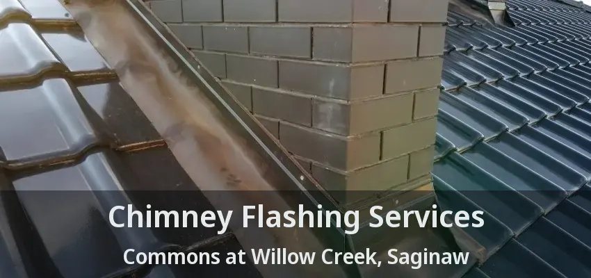 Chimney Flashing Services Commons at Willow Creek, Saginaw - TX