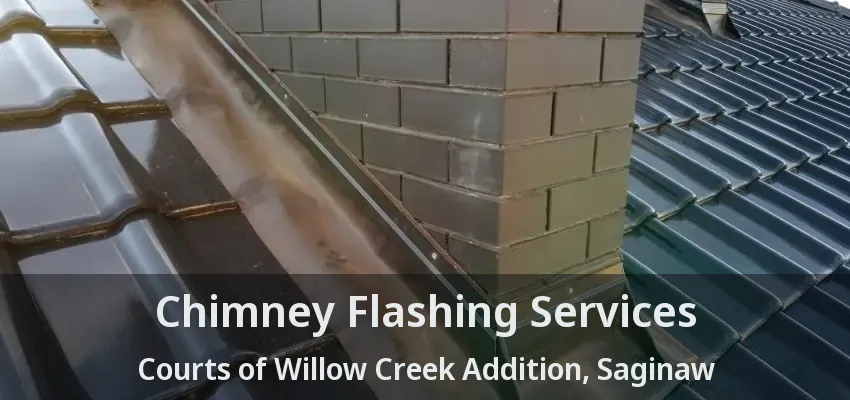 Chimney Flashing Services Courts of Willow Creek Addition, Saginaw - TX Chimney Flashing Services Courts of Willow Creek Addition, Saginaw - TX