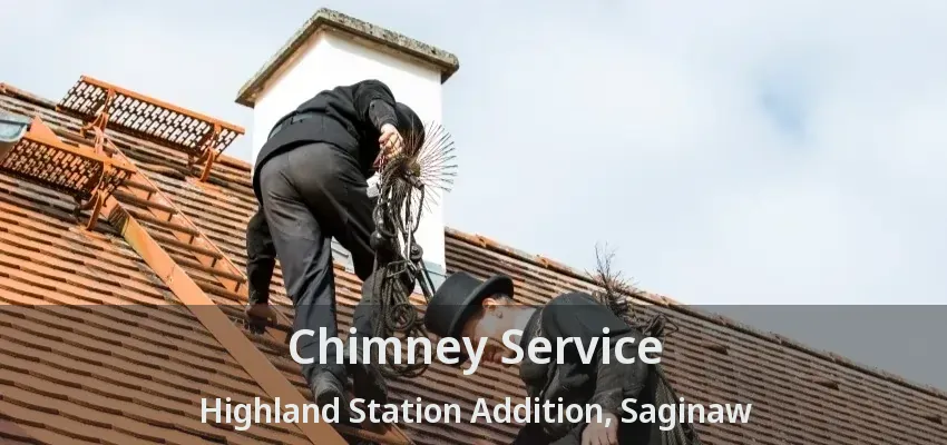 Chimney Service Highland Station Addition, Saginaw - TX