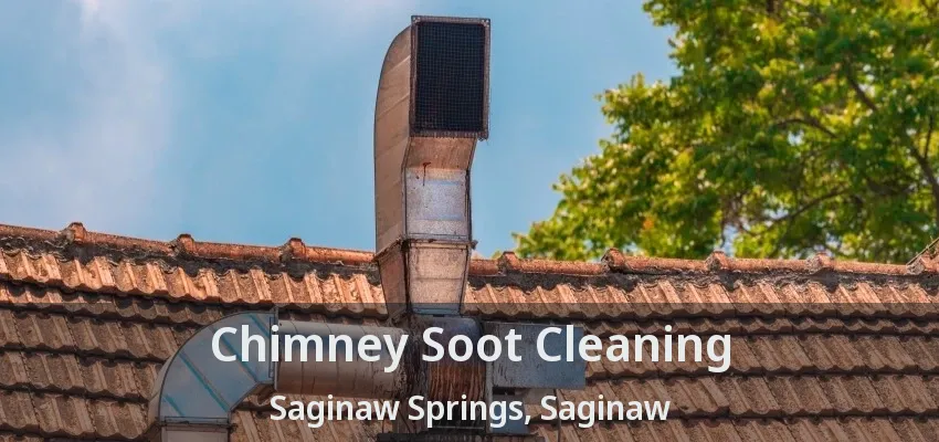 Chimney Soot Cleaning Saginaw Springs, Saginaw - TX Chimney Soot Cleaning Saginaw Springs, Saginaw - TX
