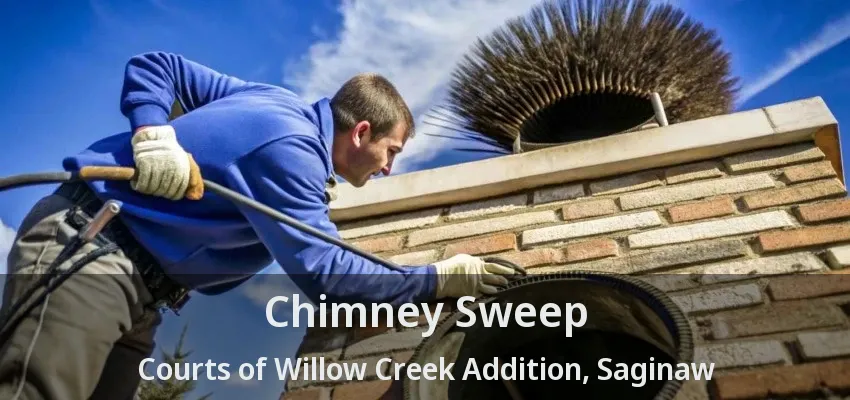 Chimney Sweep Courts of Willow Creek Addition, Saginaw - TX Chimney Sweep Courts of Willow Creek Addition, Saginaw - TX