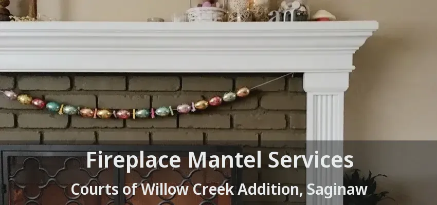 Fireplace Mantel Services Courts of Willow Creek Addition, Saginaw - TX Fireplace Mantel Services Courts of Willow Creek Addition, Saginaw - TX