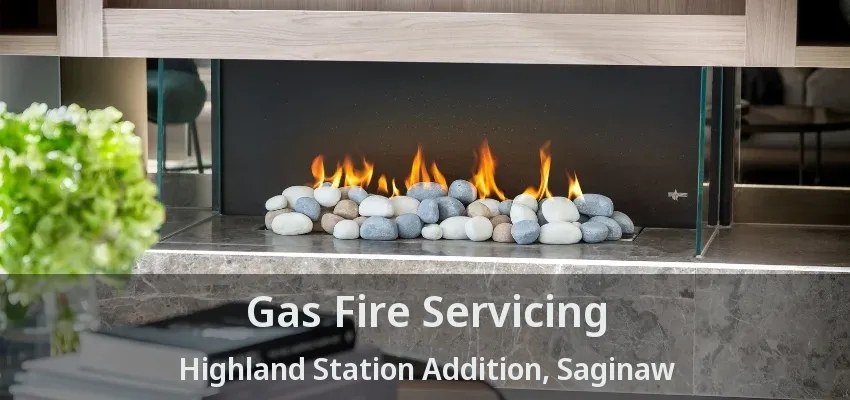 Gas Fire Servicing Highland Station Addition, Saginaw - TX Gas Fire Servicing Highland Station Addition, Saginaw - TX