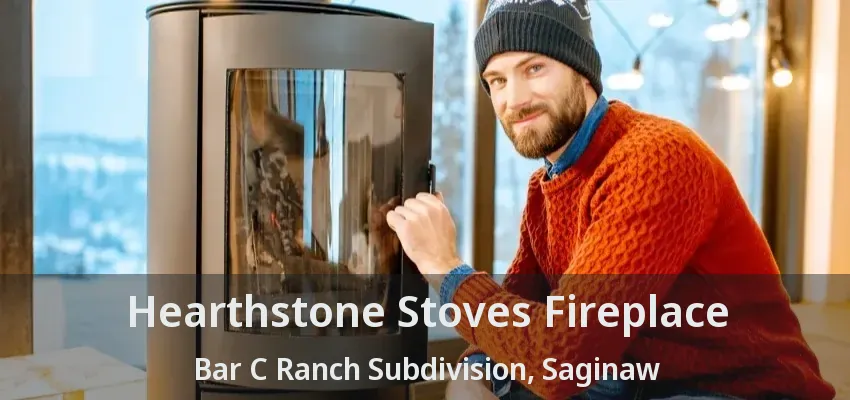 Hearthstone Stoves Fireplace Bar C Ranch Subdivision, Saginaw - TX Hearthstone Stoves Fireplace Bar C Ranch Subdivision, Saginaw - TX
