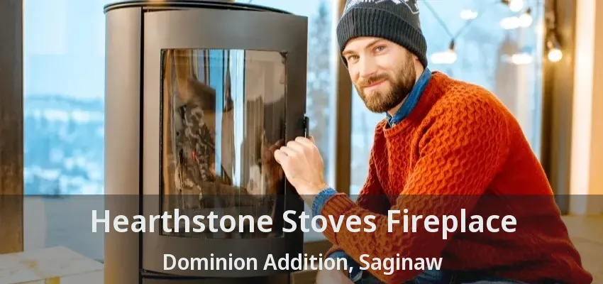 Hearthstone Stoves Fireplace Dominion Addition, Saginaw - TX Hearthstone Stoves Fireplace Dominion Addition, Saginaw - TX