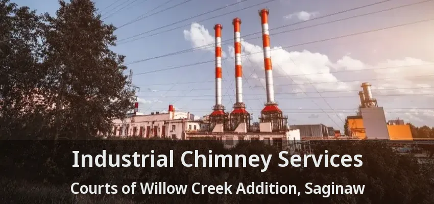 Industrial Chimney Services Courts of Willow Creek Addition, Saginaw - TX Industrial Chimney Services Courts of Willow Creek Addition, Saginaw - TX