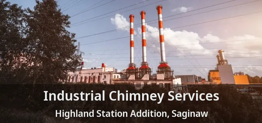Industrial Chimney Services Highland Station Addition, Saginaw - TX Industrial Chimney Services Highland Station Addition, Saginaw - TX