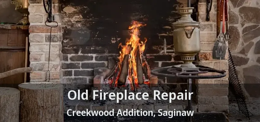 Old Fireplace Repair Creekwood Addition, Saginaw - TX Old Fireplace Repair Creekwood Addition, Saginaw - TX