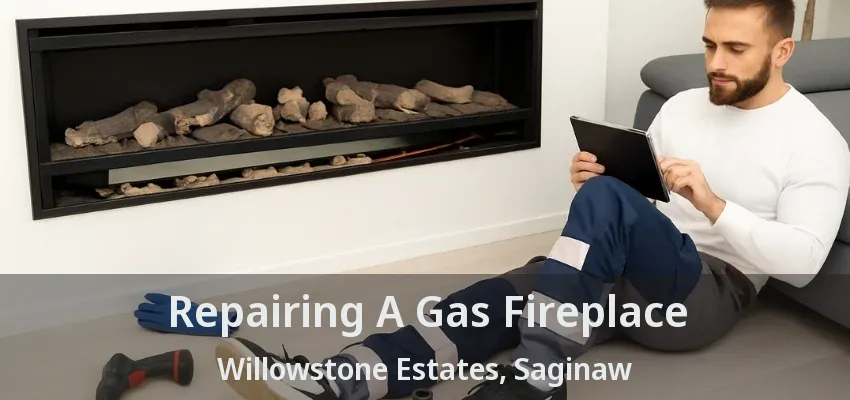 Repairing A Gas Fireplace Willowstone Estates, Saginaw - TX Repairing A Gas Fireplace Willowstone Estates, Saginaw - TX