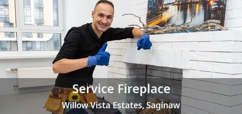 Service Fireplace Willow Vista Estates, Saginaw - TX Service Fireplace Willow Vista Estates, Saginaw - TX