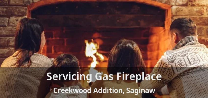 Servicing Gas Fireplace Creekwood Addition, Saginaw - TX Servicing Gas Fireplace Creekwood Addition, Saginaw - TX
