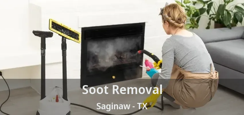 Soot Removal Saginaw - TX Soot Removal Saginaw - TX