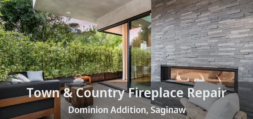 Town & Country Fireplace Repair Dominion Addition, Saginaw - TX